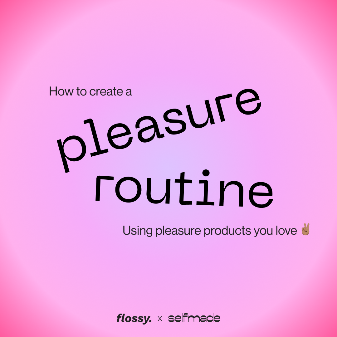 How To Create a Pleasure Routine